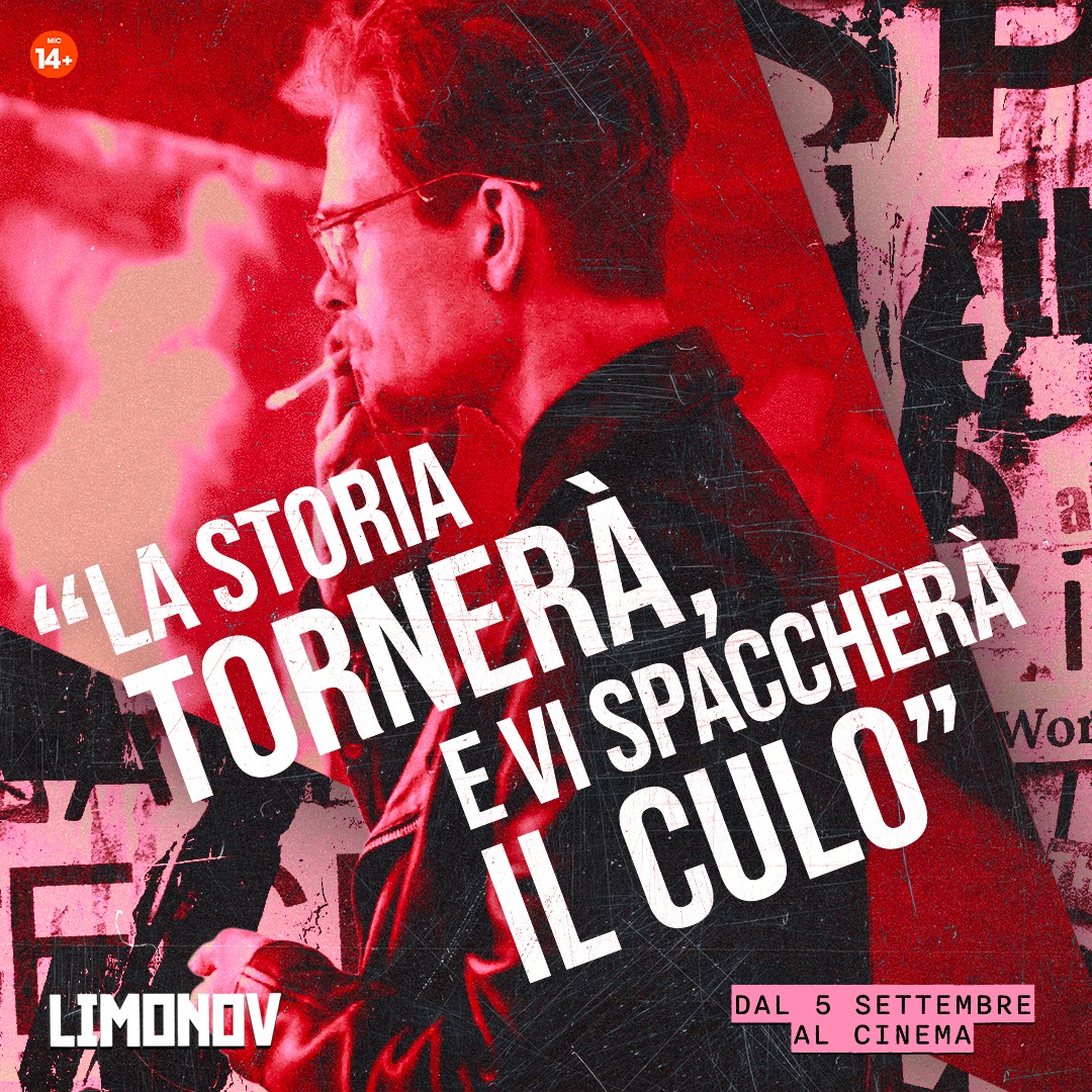 «La storia tornerà, e vi spaccherà il culo»